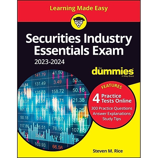 Securities Industry Essentials Exam 2023-2024 For Dummies with Online Practice, Steven M. Rice