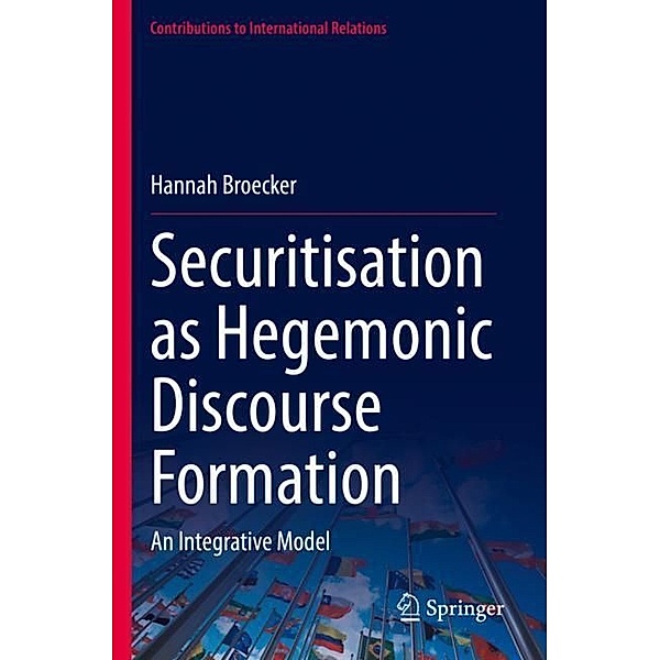 Securitisation as Hegemonic Discourse Formation, Hannah Broecker