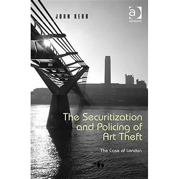 Securitization and Policing of Art Theft, Dr John Kerr