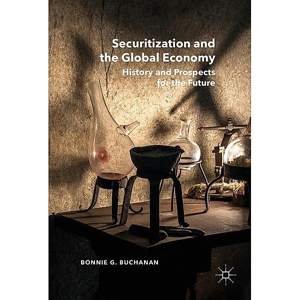 Securitization and the Global Economy, Bonnie G. Buchanan