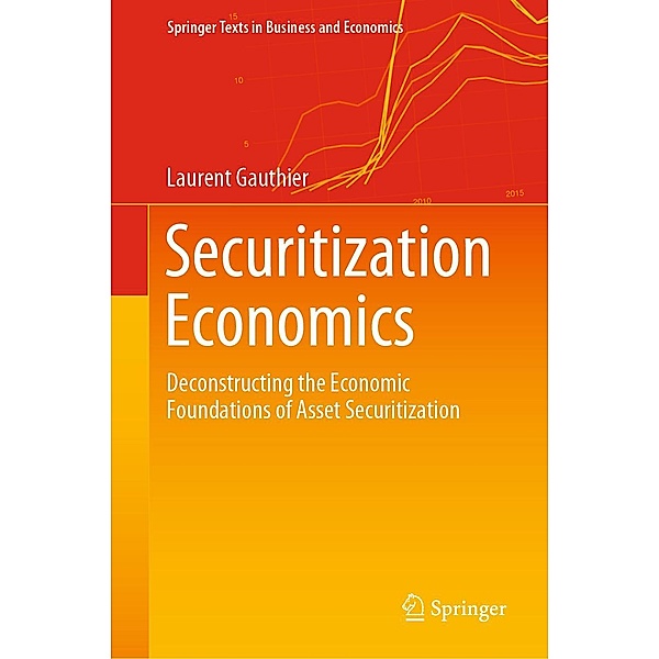 Securitization Economics / Springer Texts in Business and Economics, Laurent Gauthier
