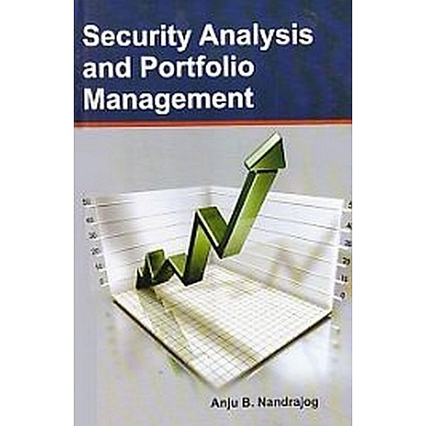 Security Analysis And Portfolio Management, Anju B. Nandrajog