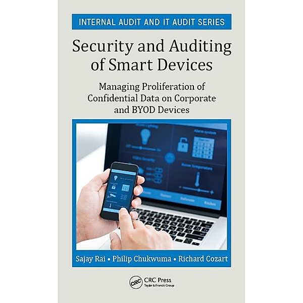 Security and Auditing of Smart Devices, Sajay Rai, Philip Chukwuma, Richard Cozart