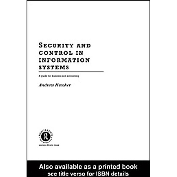 Security and Control in Information Systems, Andrew Hawker