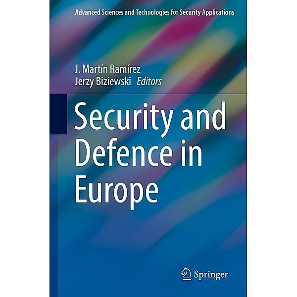 Security and Defence in Europe / Advanced Sciences and Technologies for Security Applications