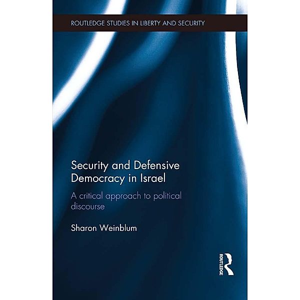 Security and Defensive Democracy in Israel, Sharon Weinblum