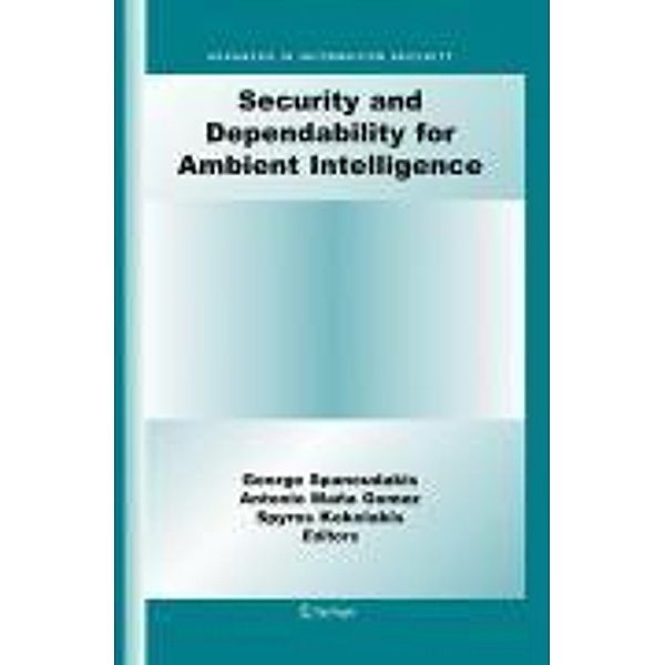 Security and Dependability for Ambient Intelligence / Advances in Information Security Bd.45