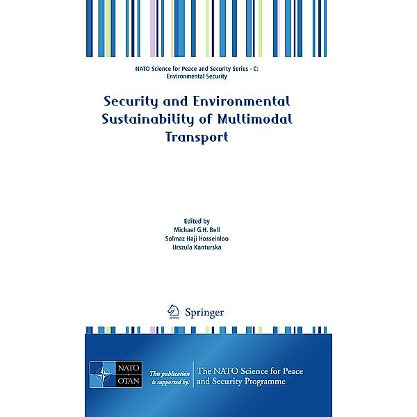 Security and Environmental Sustainability of Multimodal Transport / NATO Science for Peace and Security Series C: Environmental Security
