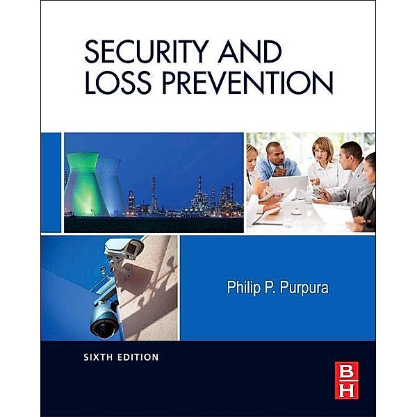 Security and Loss Prevention, Philip Purpura