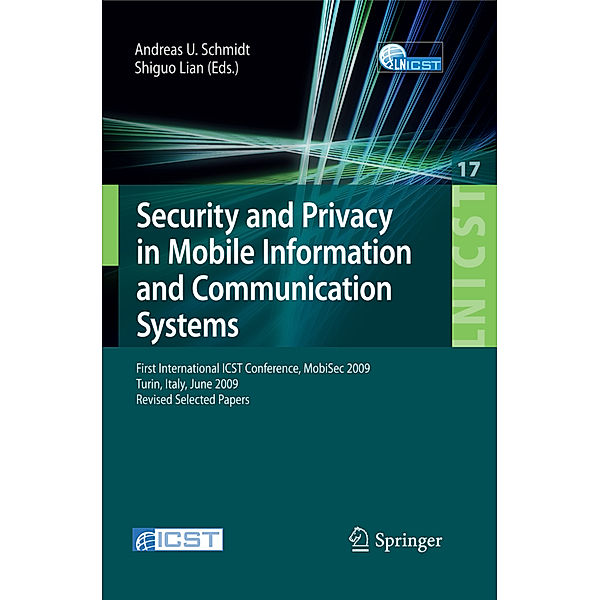 Security and Privacy in Mobile Information and Communication Systems