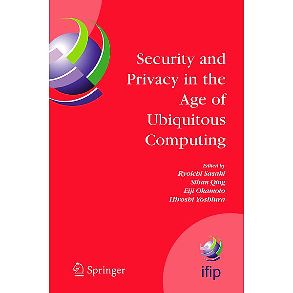 Security and Privacy in the Age of Ubiquitous Computing