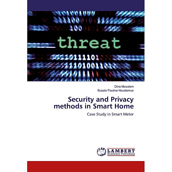 Security and Privacy methods in Smart Home, Dina Musalam, Bueala Paulina Nicodemus