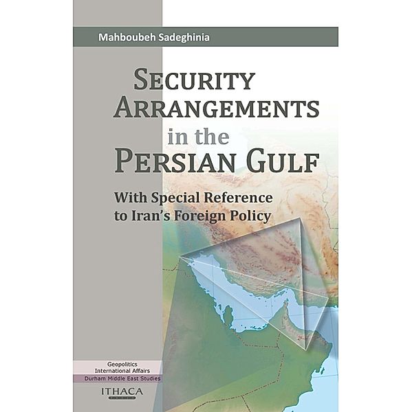 Security Arrangements in the Persian Gulf, Mahboubeh Sadeghinia