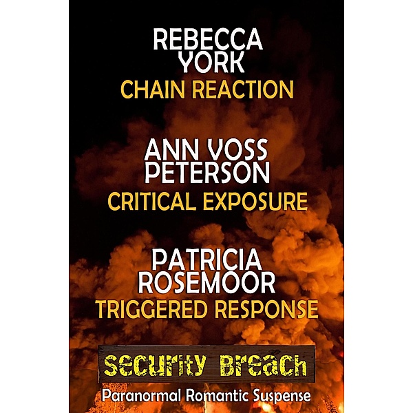Security Breach (The Magic Trilogies) / The Magic Trilogies, Rebecca York, Ann Voss Peterson, Patricia Rosemoor