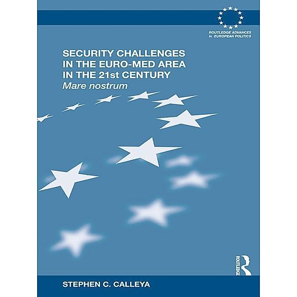 Security Challenges in the Euro-Med Area in the 21st Century, Stephen Calleya