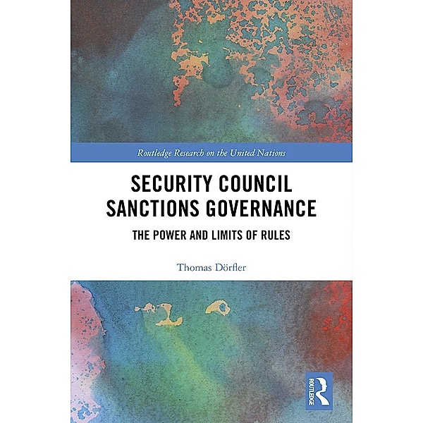 Security Council Sanctions Governance, Thomas Dörfler