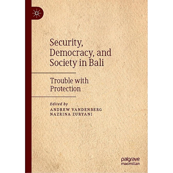 Security, Democracy, and Society in Bali / Progress in Mathematics