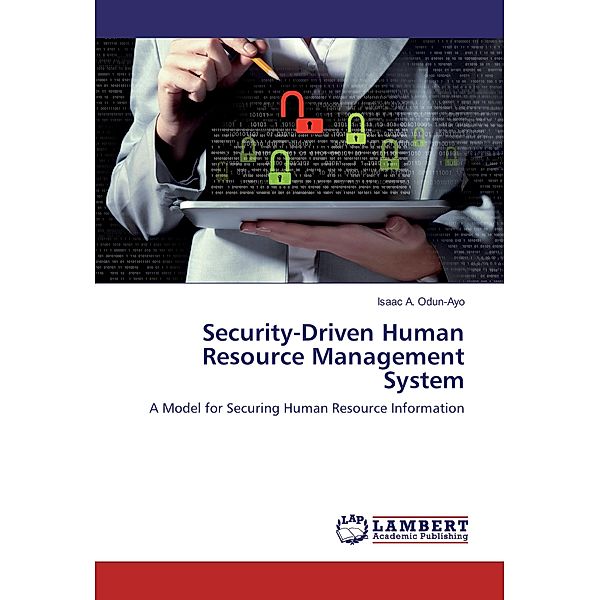 Security-Driven Human Resource Management System, Isaac A. Odun-Ayo