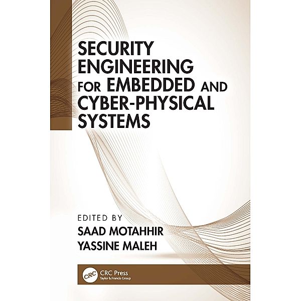 Security Engineering for Embedded and Cyber-Physical Systems