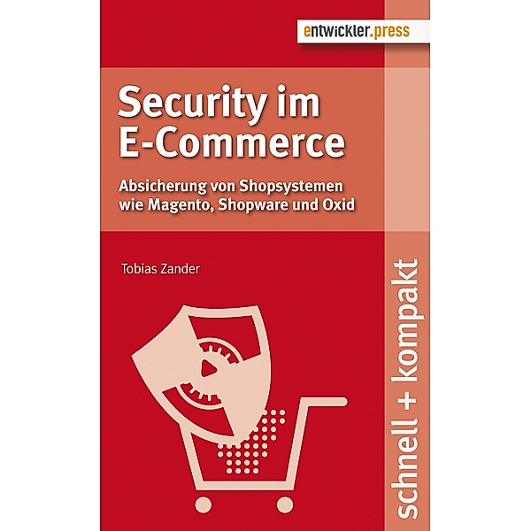 Security im E-Commerce / schnell + kompakt, Tobias Zander