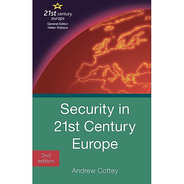 Security in 21st Century Europe, Andrew Cottey