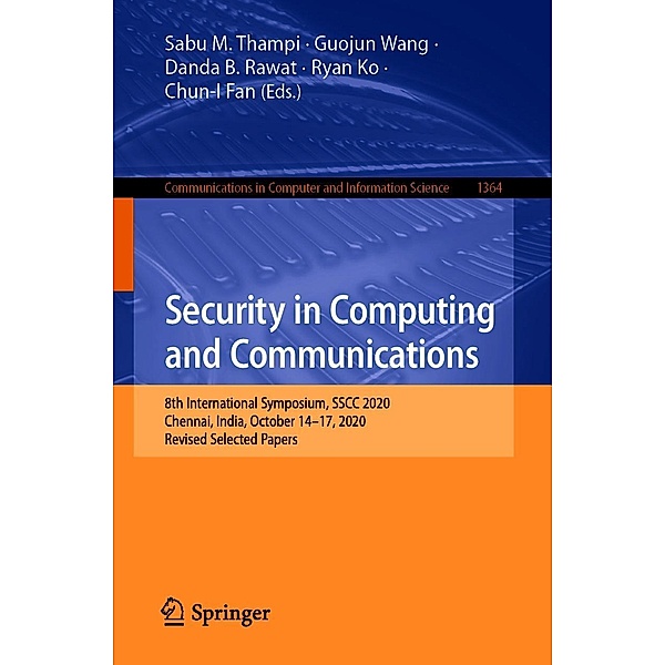 Security in Computing and Communications / Communications in Computer and Information Science Bd.1364