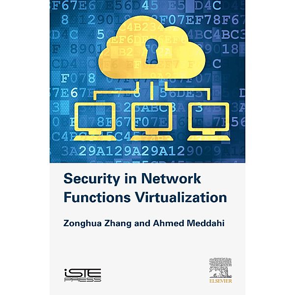 Security in Network Functions Virtualization, Zonghua Zhang, Ahmed Meddahi
