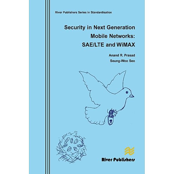 Security in Next Generation Mobile Networks, Anand R. Prasad, Seung-Woo Seo