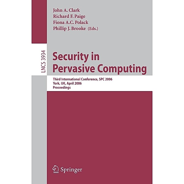 Security in Pervasive Computing / Lecture Notes in Computer Science Bd.3934