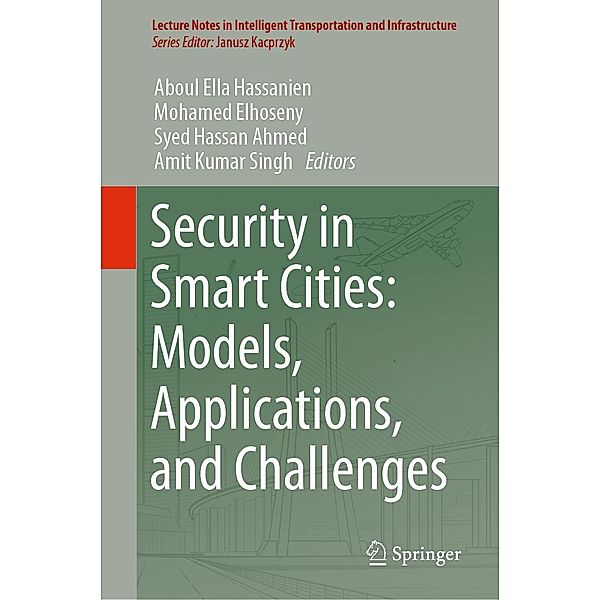 Security in Smart Cities: Models, Applications, and Challenges / Lecture Notes in Intelligent Transportation and Infrastructure