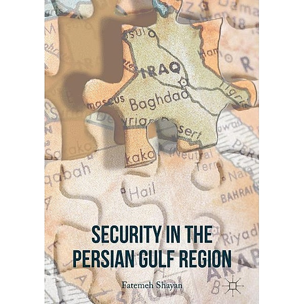Security in the Persian Gulf Region, Fatemeh Shayan