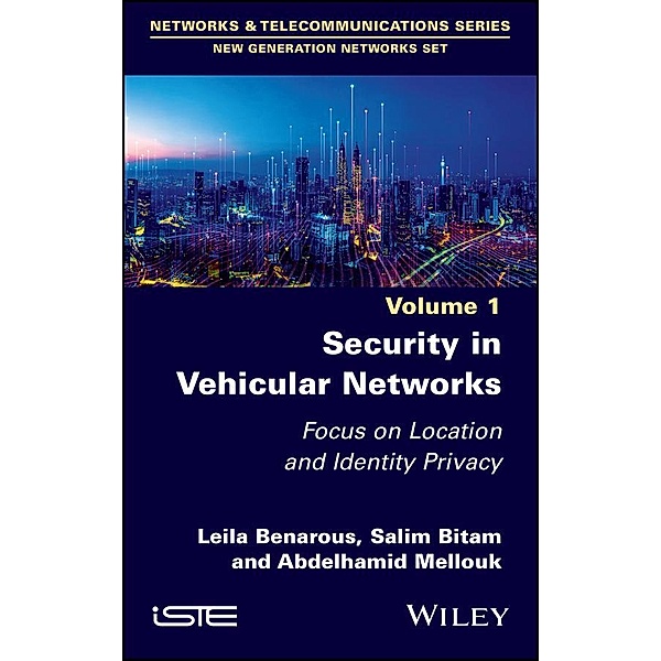 Security in Vehicular Networks, Leila Benarous, Salim Batim, Abdelhamid Mellouk