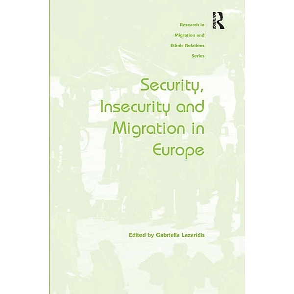 Security, Insecurity and Migration in Europe, Gabriella Lazaridis