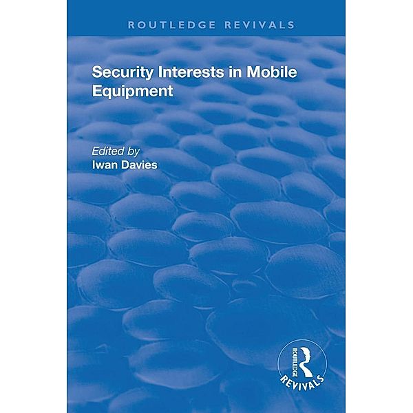 Security Interests in Mobile Equipment, Iwan Davies