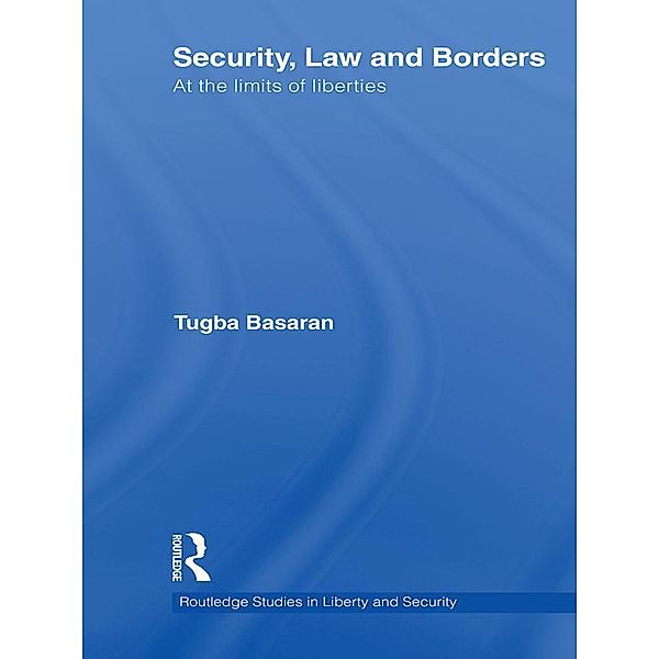 Security, Law and Borders, Tugba Basaran