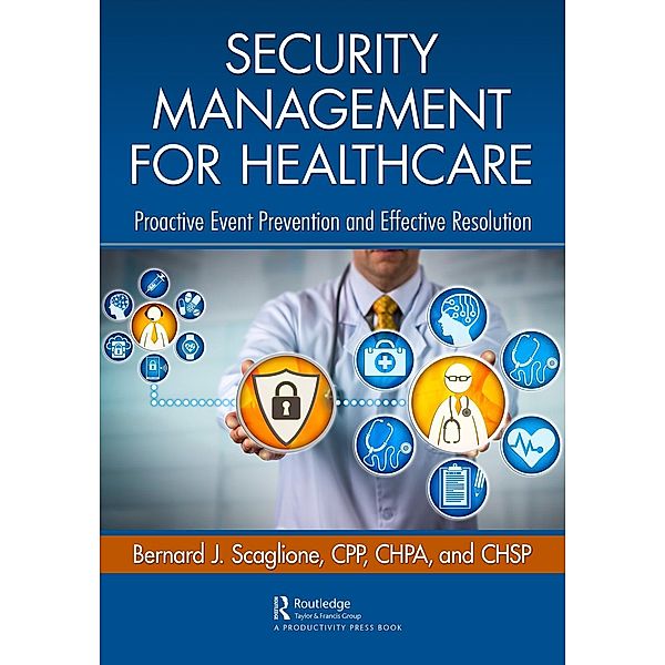 Security Management for Healthcare, Bernard Scaglione