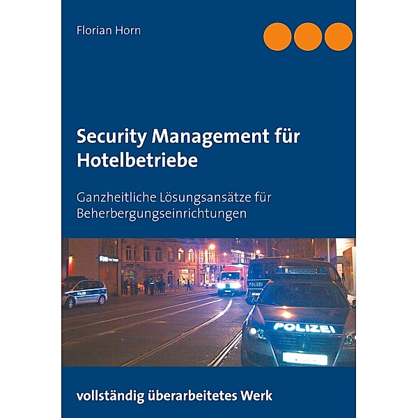 Security Management für Hotelbetriebe, Florian Horn