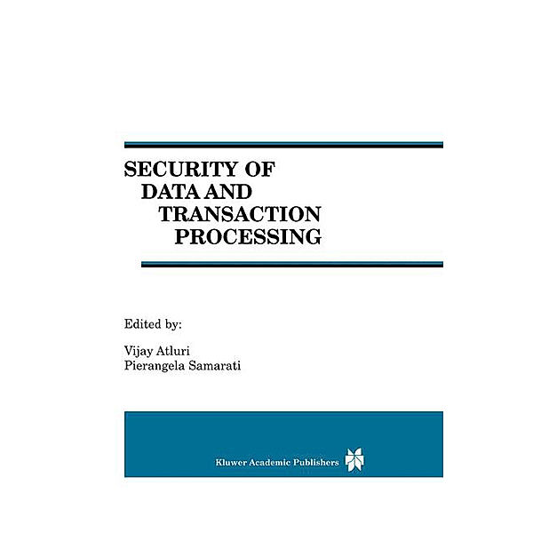 Security of Data and Transaction Processing, Vijay Atluri