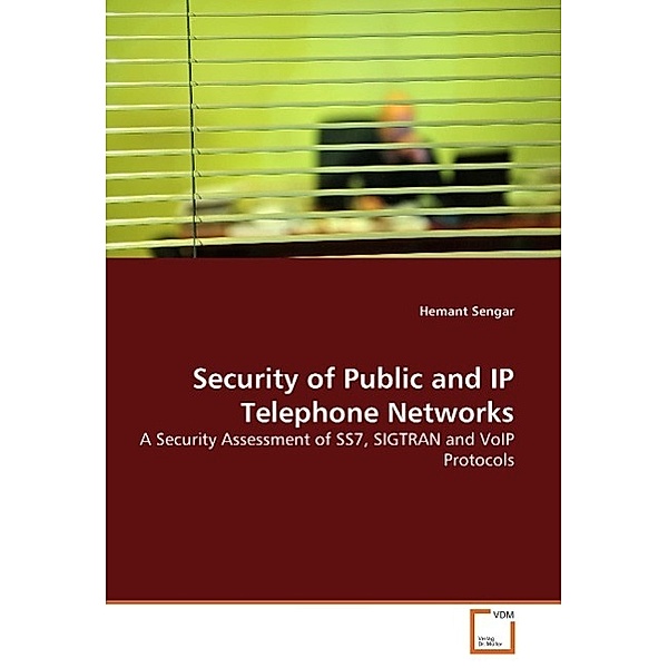 Security of Public and IP Telephone Networks, Hemant Sengar