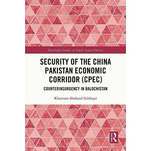Security of the China Pakistan Economic Corridor (CPEC), Khurram Siddiqui