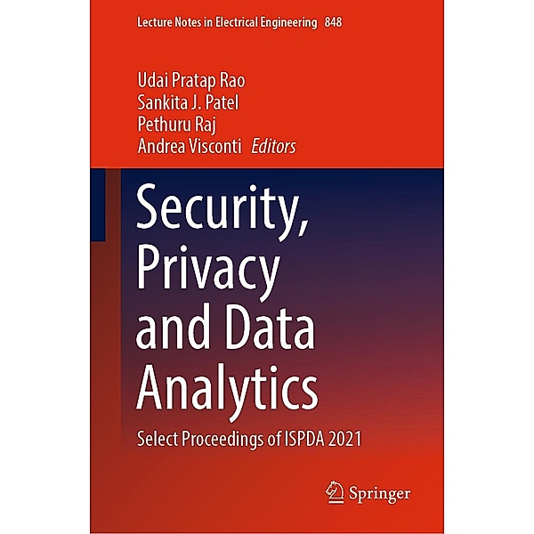 Security, Privacy and Data Analytics / Lecture Notes in Electrical Engineering Bd.848