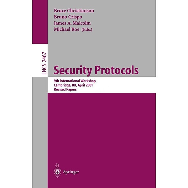 Security Protocols / Lecture Notes in Computer Science Bd.2467
