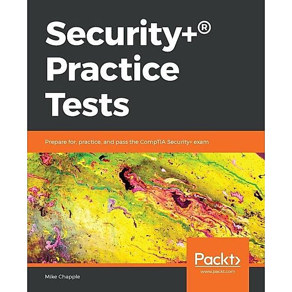 Security+(R) Practice Tests, Chapple Mike Chapple