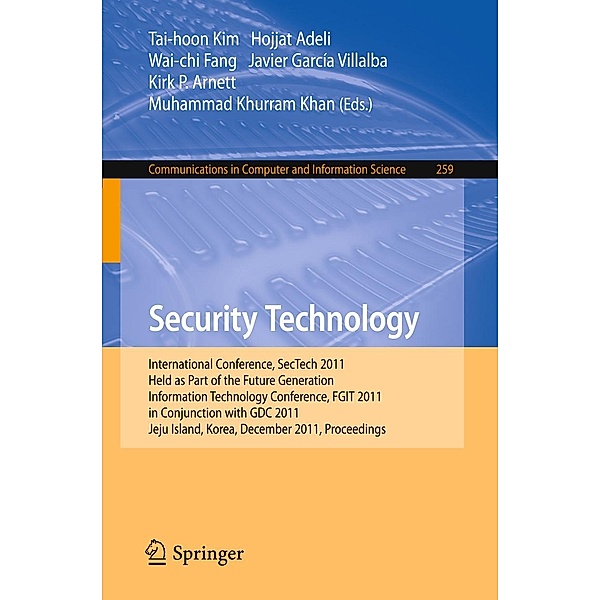 Security Technology / Communications in Computer and Information Science Bd.259