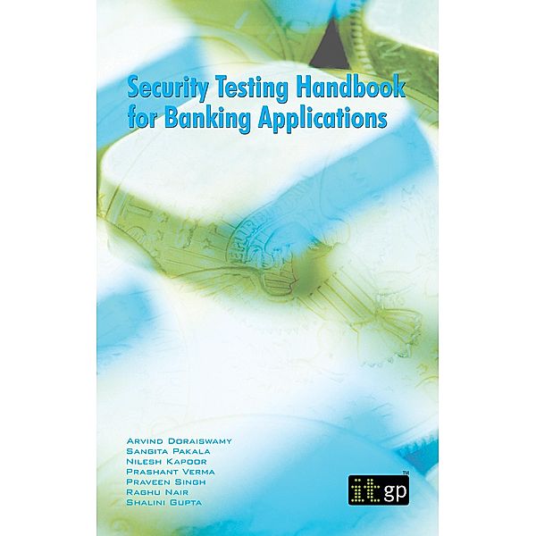 Security Testing Handbook for Banking Applications, Arvind Doraiswamy