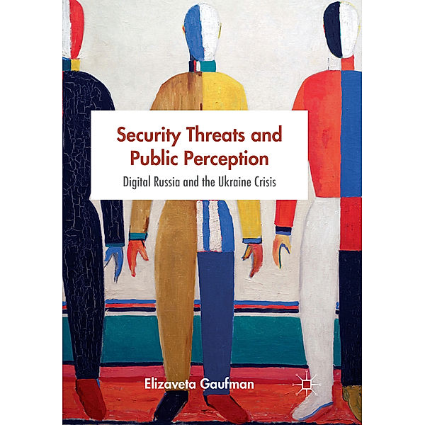 Security Threats and Public Perception, Elizaveta Gaufman