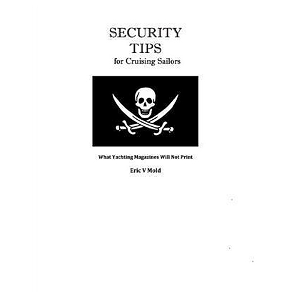 Security Tips for Cruising Sailors, Eric Mold