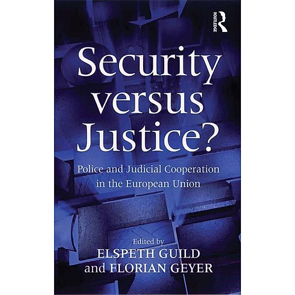 Security versus Justice?, Florian Geyer