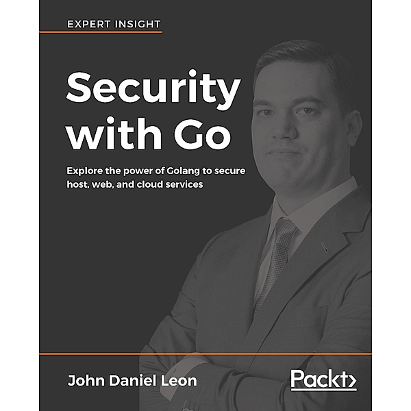 Security with Go, John Daniel Leon