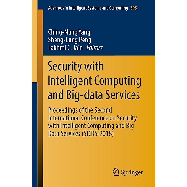 Security with Intelligent Computing and Big-data Services / Advances in Intelligent Systems and Computing Bd.895